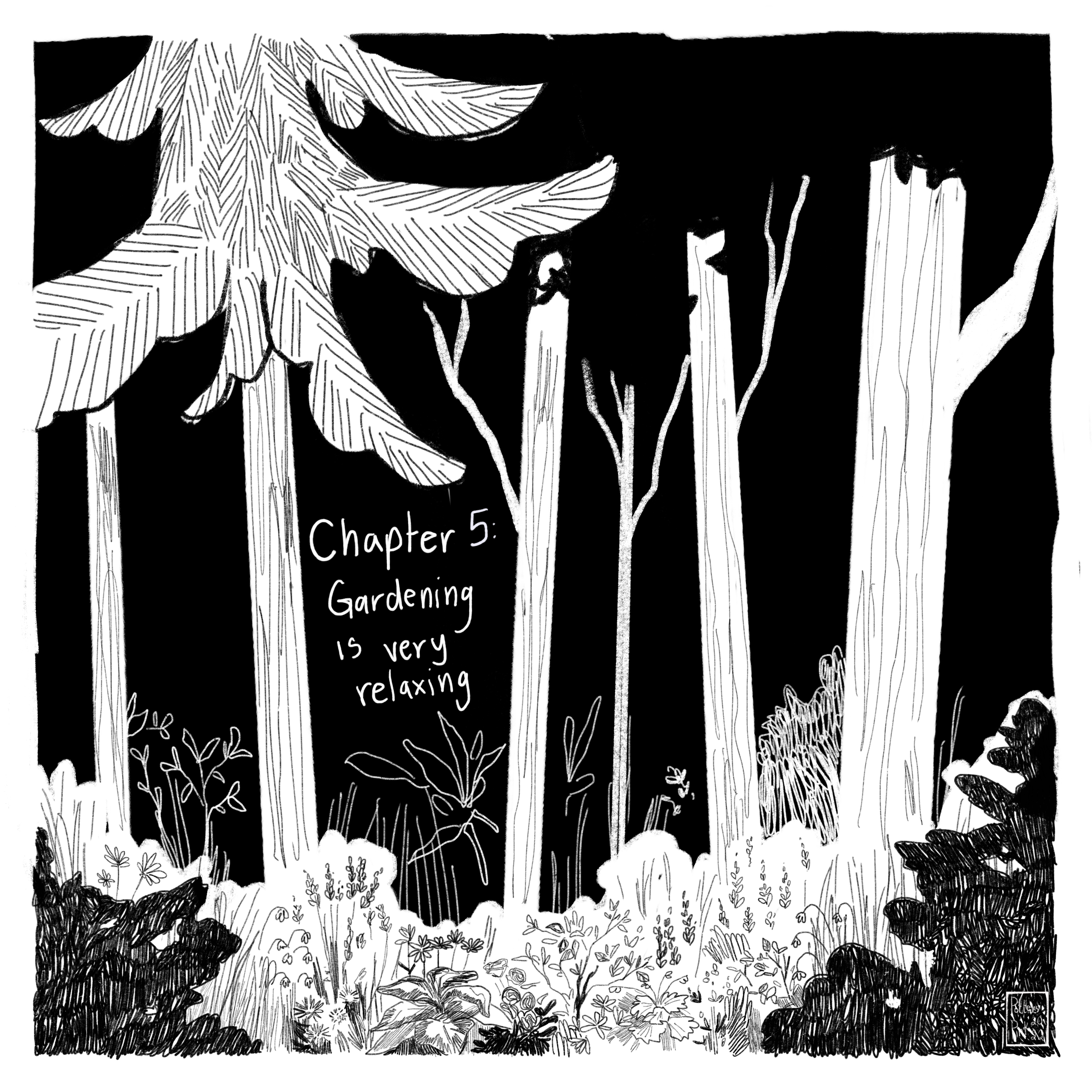 Page 1: Chapter 5, Gardening is very relaxing. Full page illustration of the forest around Steve’s house. There are bushes and flowers and lots of trees.