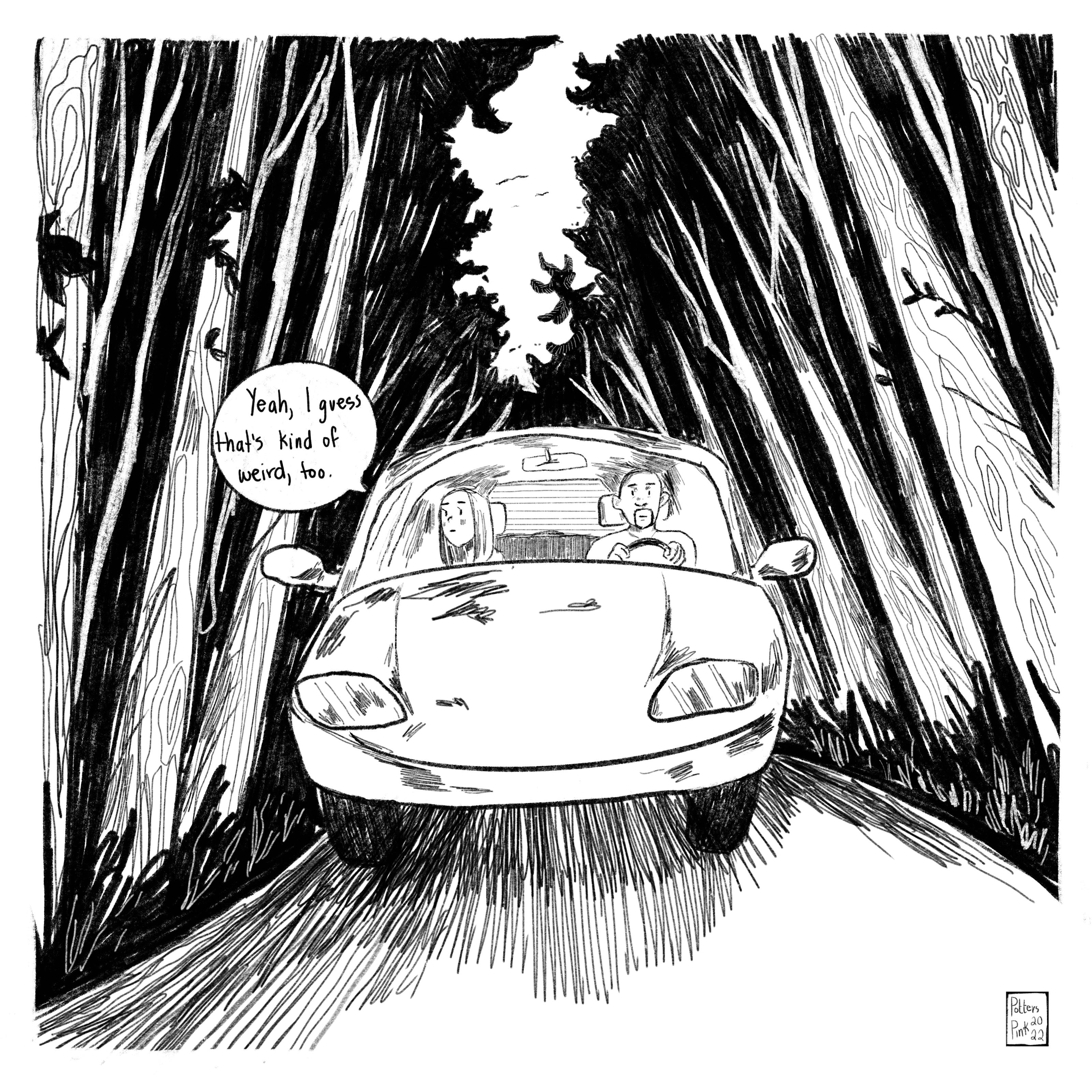 Page 3. A closeup of the car on the road, with trees towering above them from either side of the road. Natasha says “Yeah, I guess that’s kind of weird, too.”